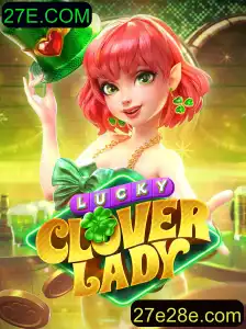 Tudo o que você precisa saber sobre LuckyCloverLady e 27E.COM